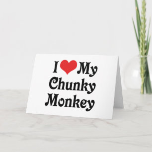 Ik hou van mijn Chunky Monkey Kaart
