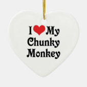 Ik hou van mijn Chunky Monkey Keramisch Ornament (Voorkant)