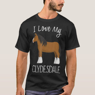 Ik hou van mijn Clydesdale Horse Lover T-shirt