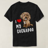 Ik hou van mijn Cockapoo Design Perfect Funny Scha T-shirt (Design voorkant)