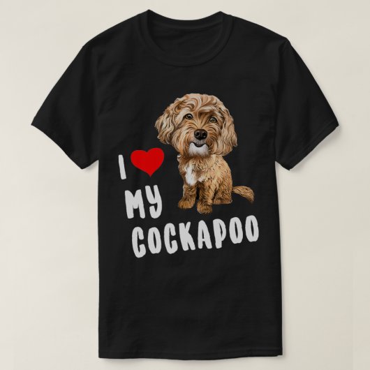 Ik hou van mijn Cockapoo Design Perfect Funny Scha T-shirt (Design voorkant)