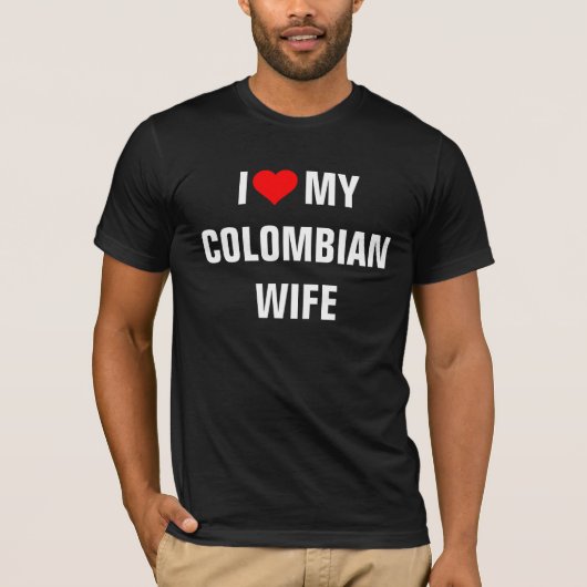 "Ik hou van mijn Colombiaanse vrouw" T-shirt (Voorkant)