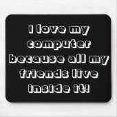 Ik hou van mijn computer muismat (Voorkant)