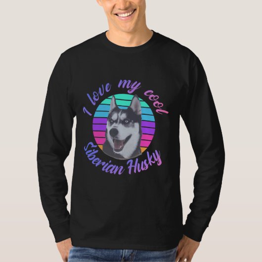 Ik hou van mijn coole Siberische husky T-shirt (Voorkant)