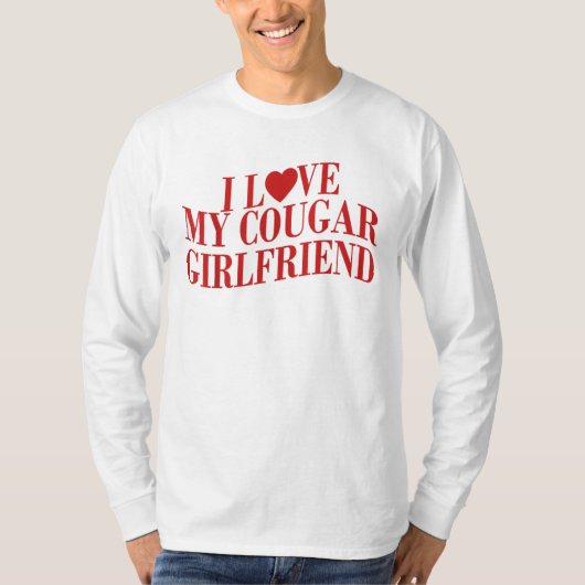 Ik hou van mijn Cougar Vriendin Funny Boyfriend T-shirt (Voorkant)