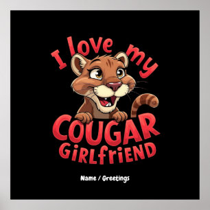 Ik hou van mijn Cougar Vriendin Funny & Heartful Poster