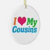 Ik hou van mijn Cousinen Keramisch Ornament (Rechts)