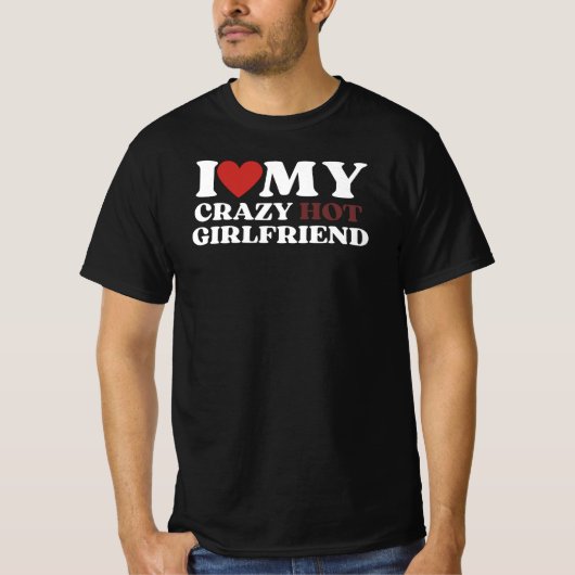 Ik hou van mijn Crazy Vriendin T-shirt (Voorkant)