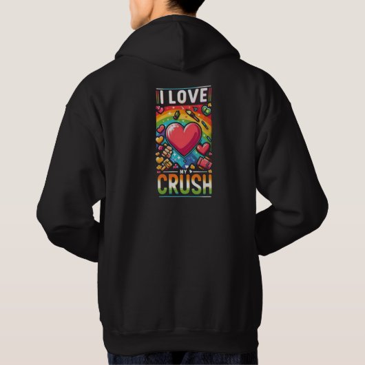 Ik hou van mijn crush hoodie (Achterkant)