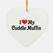Ik hou van mijn Cuddle Muffin Keramisch Ornament (Voorkant)