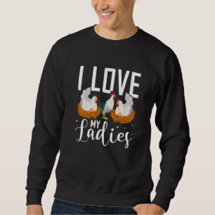 Ik hou van mijn dames Chicken Farmer 1 Trui