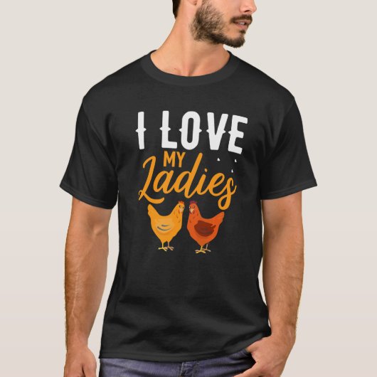 Ik hou van mijn dames Chicken Farmer T-shirt (Voorkant)