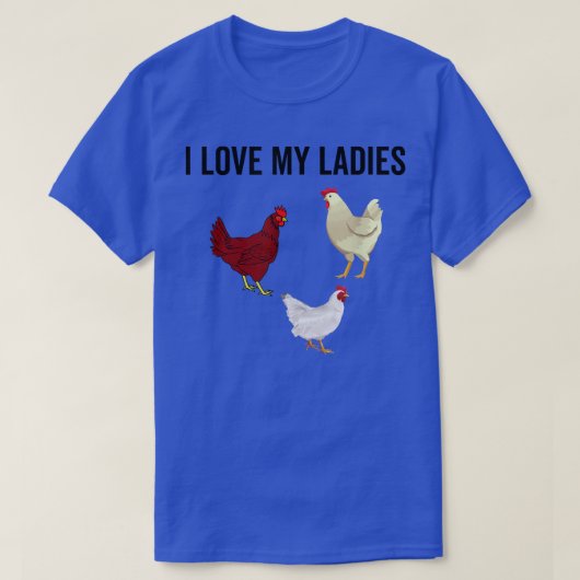 Ik hou van mijn dames, grappige kippen, kippen en t-shirt (Design voorkant)