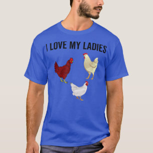 Ik hou van mijn dames, grappige kippen, kippen en t-shirt