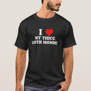 Ik hou van mijn dikke Gothic mama kleding T-shirt