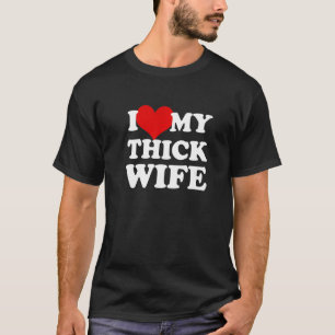 Ik hou van mijn dikke vrouw hart t-shirt