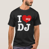 Ik hou van Mijn DJ T-shirt (Voorkant)