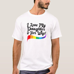 Ik hou van mijn dochter en haar vrouw trotse ouder t-shirt
