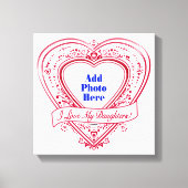 Ik hou van mijn dochter! Foto Red Hearts Canvas Afdruk (Voorkant)
