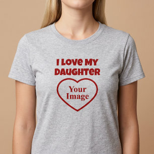 Ik hou van mijn dochter foto t-shirt