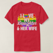 Ik hou van mijn dochter haar vrouw homorechten, pr t-shirt (Design voorkant)