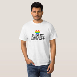 Ik hou van mijn dochter & haar vrouw LGBTQ-ally ou T-shirt
