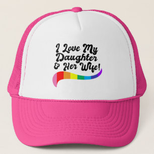 Ik hou van mijn dochter & haar vrouw trotse ouder  trucker pet