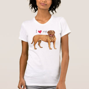 Ik hou van mijn Dogue de Bordeaux T-shirt