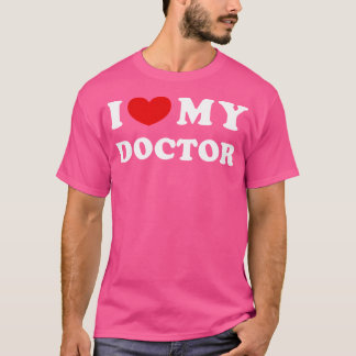Ik hou van mijn dokter Ik hoor mijn dokter T-shirt