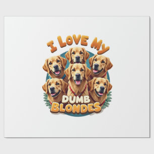 Ik hou van mijn domme blonde Golden Retrievers Vin Cadeaupapier