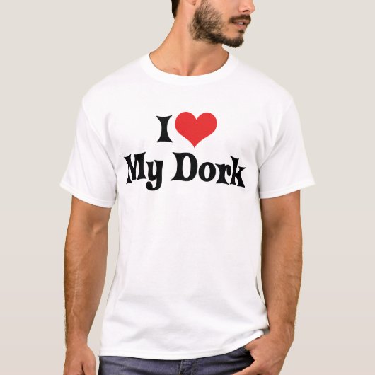 Ik hou van mijn Dork T-shirt (Voorkant)