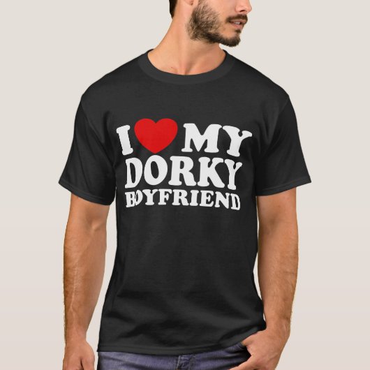 Ik hou van mijn Dorky Boyvriend T-shirt (Voorkant)