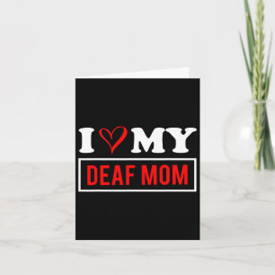 Ik hou van mijn dove mama Moederdag Kaart