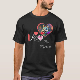 Ik hou van mijn eekhoorn shirt