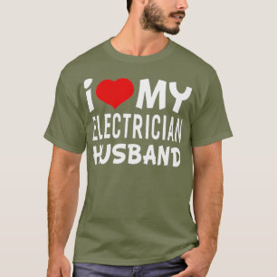 Ik hou van mijn elektricien man en vrouwen t-shirt