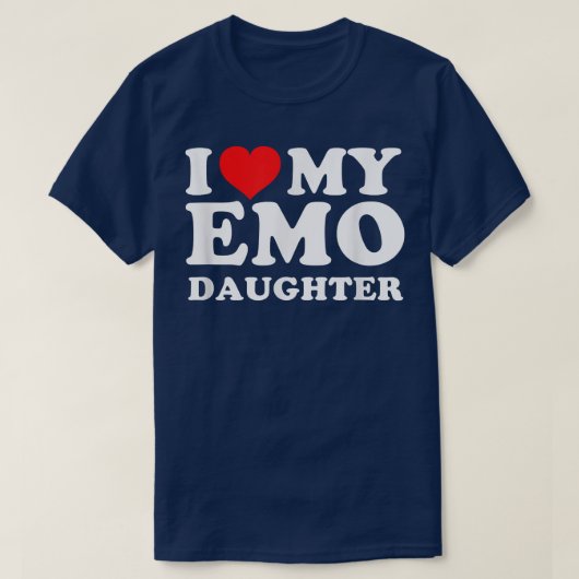 Ik hou van mijn Emo-dochter T-shirt (Design voorkant)
