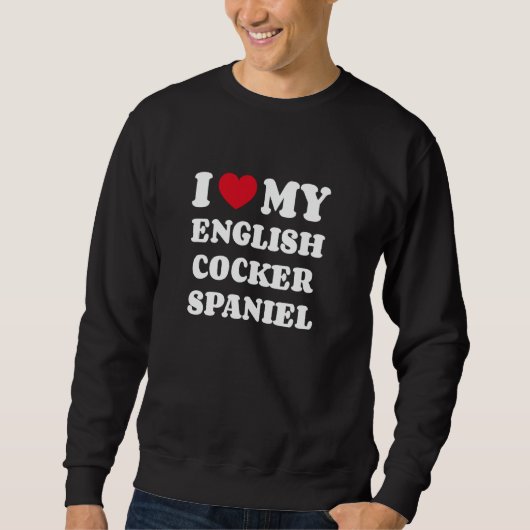 Ik hou van mijn Engelse Cocker Spaniel hondeneigen Trui (Voorkant)