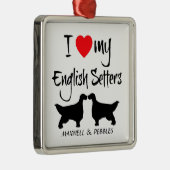 Ik hou van mijn Engelse Setter Dogs Metalen Ornament (Rechts)