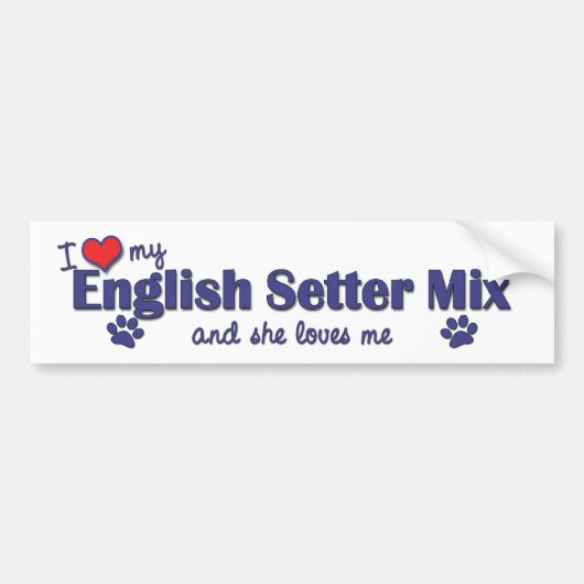 Ik hou van mijn Engelse Setter Mix (Vrouw Dog) Bumpersticker (Voorkant)