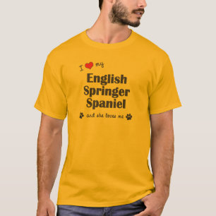 Ik hou van mijn Engelse Springer Spaniel (Vrouw Do T-shirt