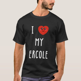 Ik hou van mijn Ercole naam grappig T-shirt