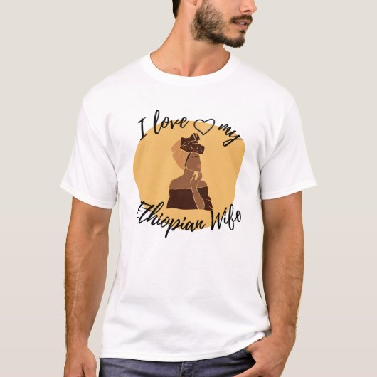 Ik hou van mijn Ethiopische Afrikaanse vrouw T-shirt (Voorkant)