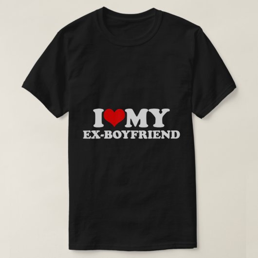 Ik hou van mijn ex-boyvriendin T-Shirt (Design voorkant)