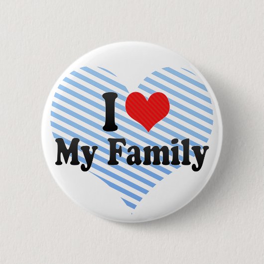 Ik hou van mijn familie ronde button 5,7 cm (Voorkant)