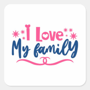Ik hou van mijn familie vierkante sticker