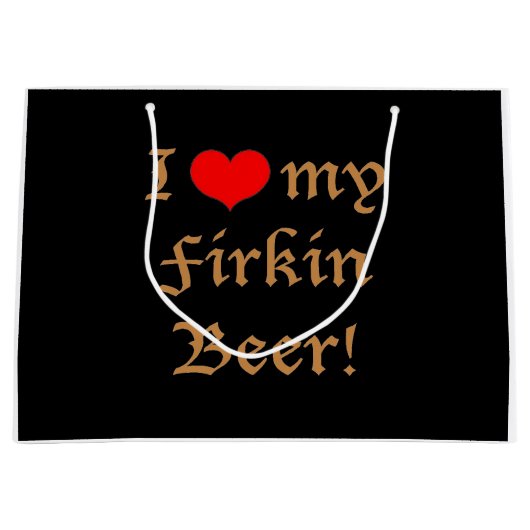 Ik hou van mijn Firkin-bier! Cadeautas (Voorkant)