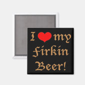 Ik hou van mijn Firkin Bier! Magneet (Voorkant / Achterkant)