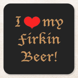 Ik hou van mijn Firkin-bier! Onderzetters set