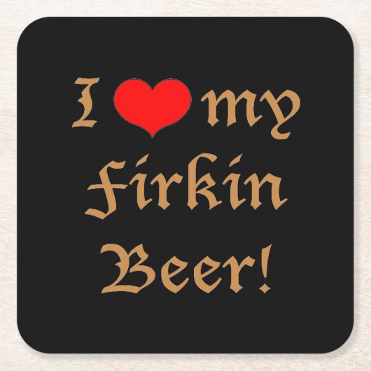 Ik hou van mijn Firkin-bier! Onderzetters set (Voorkant)