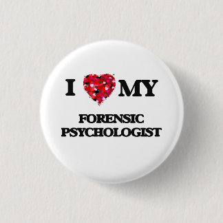 Ik hou van mijn forensische psycholoog ronde button 3,2 cm